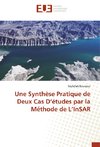 Une Synthèse Pratique de Deux Cas D'études par la Méthode de L'InSAR