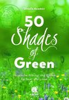 50 Shades of Green