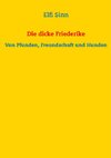 Die dicke Friederike