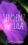 Tendenz zu LILA