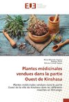 Plantes médicinales vendues dans la partie Ouest de Kinshasa