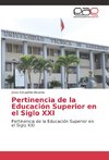 Pertinencia de la Educación Superior en el Siglo XXI