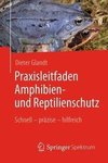 Praxisleitfaden Amphibien- und Reptilienschutz