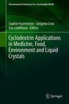 Cyclodextrin Applications in Medicine, Food, Environment and Liquid Crystals