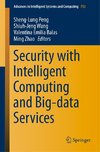 Security with Intelligent Computing and Big-data Services