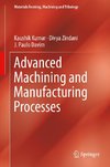 Advanced Machining and Manufacturing Processes