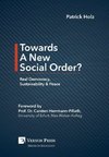 Towards A New Social Order? Real Democracy, Sustainability & Peace