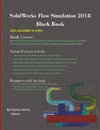 SolidWorks Flow Simulation 2018 Black Book