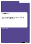 Education Program for Breast Cancer Prevention in Women