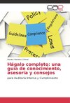 Hágalo completo: una guía de conocimiento, asesoría y consejos