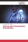 Teoría del Crecimiento Económico