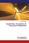 Leadership: A Logistics & Transport Perspective