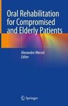 Oral Rehabilitation for Compromised and Elderly Patients