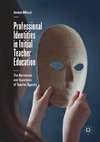 Professional Identities in Initial Teacher Education