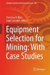 Equipment Selection for Mining: With Case Studies