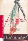 Mussolini and the Salò Republic, 1943-1945