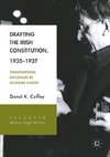 Drafting the Irish Constitution, 1935-1937