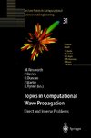 Topics in Computational Wave Propagation