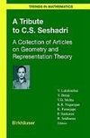 A Tribute to C.S. Seshadri