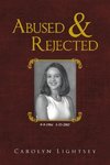 Abused & Rejected