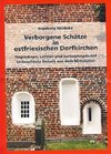 Verborgene Schätze in ostfriesischen Dorfkirchen