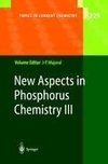 New Aspects in Phosphorus Chemistry III