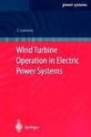 Wind Turbine Operation in Electric Power Systems