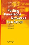 Putting Knowledge Networks into Action