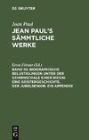 Biographische Belustigungen unter der Gehirnschale einer Riesin: Eine Geistergeschichte. Der Jubelsenior: Ein Appendix