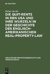 Die Quit-Rents in den USA und ihre Wurzeln in der Geschichte des englisch-amerikanischen Real-Property-Law