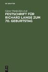 Festschrift für Richard Lange zum 70. Geburtstag