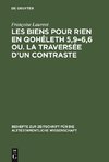 Les biens pour rien en Qohéleth 5,9-6,6 ou. La traversée d'un contraste