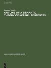 Outline of a semantic theory of Kernel sentences