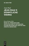 Vorschule der Aesthetik; dritte Abtheilung. Kleine Bücherschau, erstes und zweites Bändchen