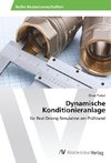 Dynamische Konditionieranlage