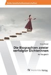 Die Biographien zweier verfolgter Dichterinnen