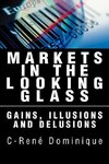 Markets in the Looking Glass