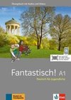 Fantastisch A1. Übungsbuch mit Audios und Videos