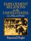 Hogler, R: Employment Relations in the United States