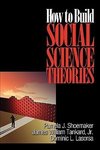 Shoemaker, P: How to Build Social Science Theories