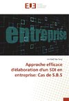 Approche efficace d'élaboration d'un SDI en entreprise: Cas de S.B.S