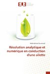 Résolution analytique et numérique en conduction d'une ailette