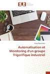 Automatisation et Monitoring d'un groupe frigorifique industriel