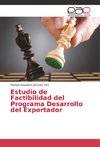 Estudio de Factibilidad del Programa Desarrollo del Exportador