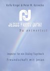 Jesus fragt Dich!