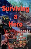 Surviving a Hero