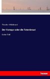 Der Vampyr oder die Totenbraut