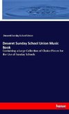 Deseret Sunday School Union Music Book