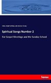 Spiritual Songs Number 2