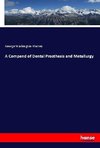 A Compend of Dental Prosthesis and Metallurgy